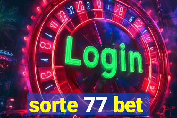 sorte 77 bet